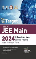 TARGET NTA JEE Main 2024 - 11 Previous Year Solved Papers with 10 Mock Tests 25th Edition | Physics, Chemistry, Mathematics - PCM | Optional Questions | Numeric Value Questions NVQs | 100% Solutions Disha Experts