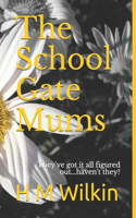 The School Gate Mums