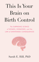 This Is Your Brain on Birth Control