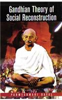 Gandhian Theory of Social Reconstruction