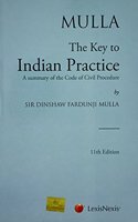 Mulla The Key to Indian Practice- A summary of the Code of Civil Procedure