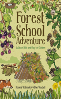 Forest School Adventure