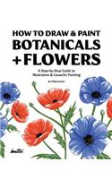 How To Draw & Paint Botanicals + Flowers