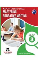 NAPLAN LITERACY SKILLS Mastering Narrative Writing Year 3