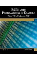 Microsoft(r) Excel(r) 2010 Programming by Example