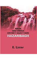 Bihar and Orissa District Gazetteer: Hazaribagh