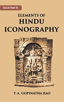 ELEMENTS OF HINDU ICONOGRAPHY, Vol - 2 part 2