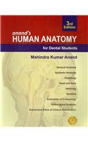 Anand's Human Anatomy for Dental Students, Third Edition