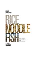 Rice, Noodle, Fish