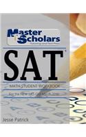 Master Scholars SAT Math Student Workbook, For the NEW SAT - Out March 2016