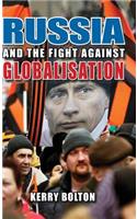 Russia and the Fight Against Globalisation