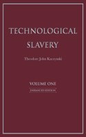 Technological Slavery Volume 1