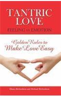 Tantric Love: Feeling vs. Emotions