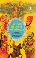 TALES FROM THE LIVES OF INDIAN LEGENDS