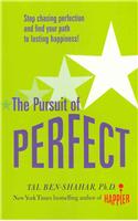 Pursuit of Perfect: Stop Chasing Perfection and Discover the True Path to Lasting Happiness (UK PB)