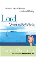 Lord, I Want to Be Whole