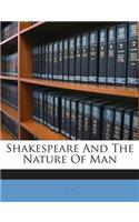 Shakespeare And The Nature Of Man