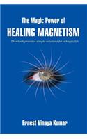 The Magic Power of Healing Magnetism