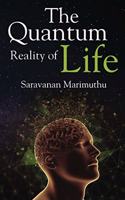 The Quantum Reality of Life