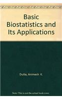 Basic Biostatistics and Its Applications