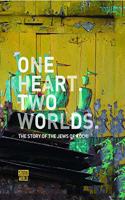 One Heart. Two Worlds. The Story of the Jews of Kochi