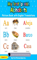 My First Spanish Alphabets Picture Book with English Translations