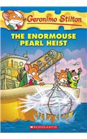 The Enormouse Pearl Heist (Geronimo Stilton #51)