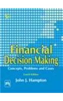 Financial Decision Making : Concepts, Problems And Cases