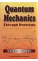 Quantum Mechanics :Through Problems