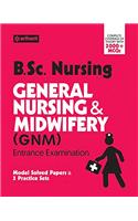 B.Sc (Nursing) General Nursing & Midwifery (GNM) Entrance Examination 2017