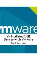 Virtualizing SQL Server With Vmware