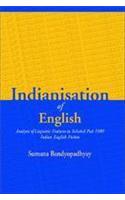 Indianization of English: Analysis of Linguistic Features in