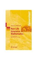 Non - Life Insurance Mathematics: An Introductionwith Stochastic Processes