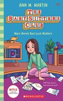 The Baby-sitters Club #17: Mary Anne's Bad Luck Mystery (Netflix Edition)