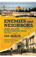 Enemies and Neighbors