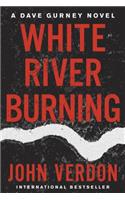 White River Burning