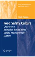 Food Safety Culture: Creating A Behavior-Based Food Safety Management System