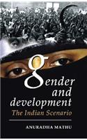 Gender And Development In India: The Indian Scenario