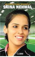 Saina Nehwal : An Inspirational Biography