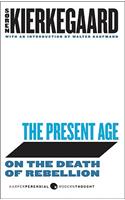 The The Present Age Present Age: On the Death of Rebellion