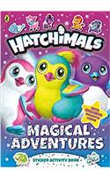 Hatchimals: Magical Adventures Sticker Activity Book