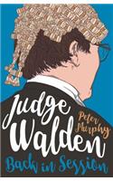 Judge Walden: Back in Session