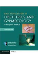 Basic Practical Skills in Obstetrics and Gynaecology