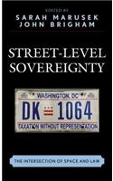 Street-Level Sovereignty