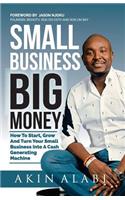 Small Business Big Money