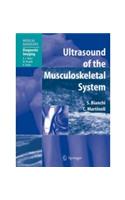 Ultrasound of the Musculoskeletal System