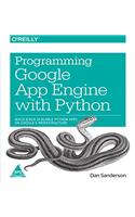 Programming Google App Engine with Python: Build and Run Scalable Python Apps on Google's Infrastructure