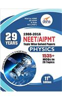 29 Years NEET AIPMT Topic wise Solved Papers PHYSICS 1988 to 2016 11th Edition