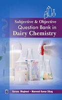 Subjective & Obejctive Question Bank in Dairy Chemistry