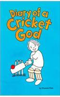 Diary of a Cricket God